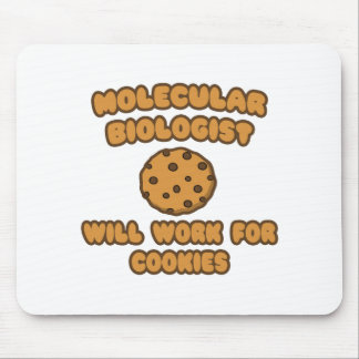 Alfombrilla De Ratón Biólogo molecular .. Trabajará para cookies