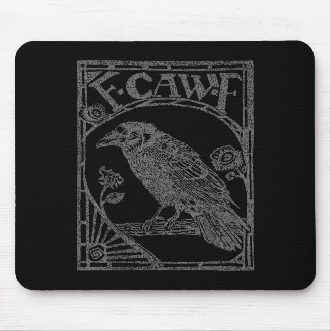 Alfombrilla De Ratón Bird Raven Crow F Caw F Slogan Graphic  (Frente)