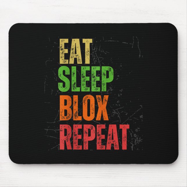 Alfombrilla De Ratón Blox Gaming Tee, Eat Sleep Blox Repeat, Kids Gamin (Frente)