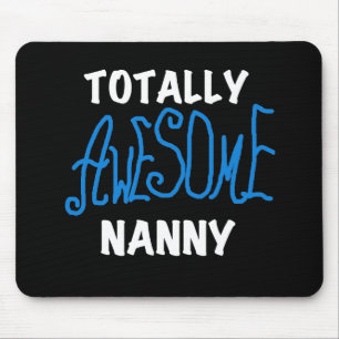 Alfombrilla De Ratón Blue Totally Awesome Nanny T-shirts and Gifts