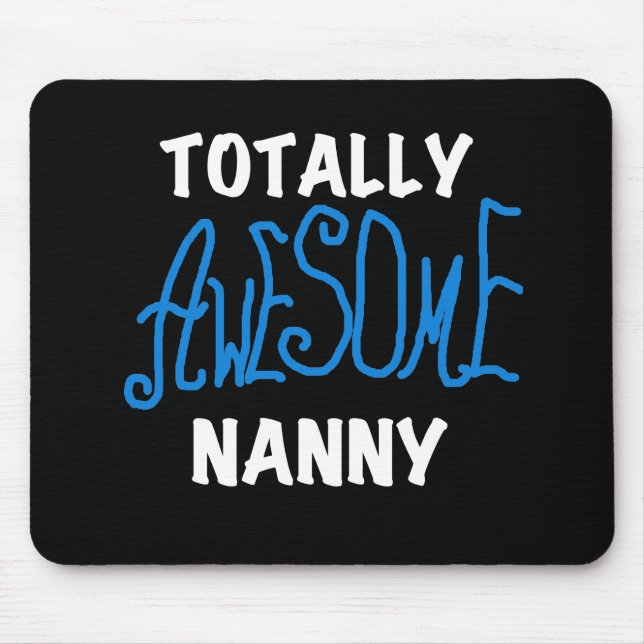 Alfombrilla De Ratón Blue Totally Awesome Nanny T-shirts and Gifts (Frente)