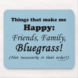 Alfombrilla De Ratón Bluegrass me hace feliz