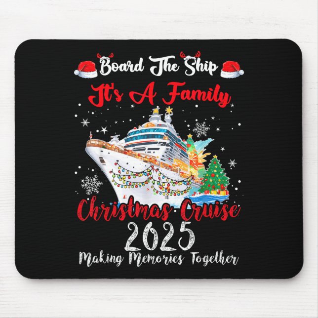 Alfombrilla De Ratón Board The Ship It's A Family Christmas Cruise 2025 (Frente)