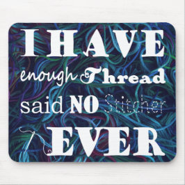 Alfombrilla De Ratón Borrador no suficiente hilo Stitcher Graves