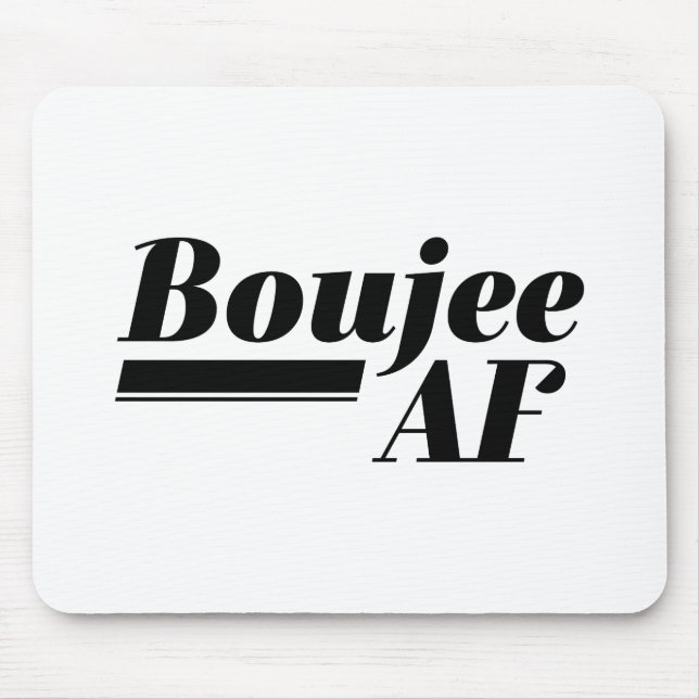 Alfombrilla De Ratón Boujee AF (Frente)
