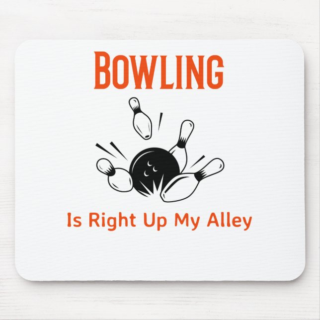 Alfombrilla De Ratón Bowling está justo arriba de mi callejón (Frente)
