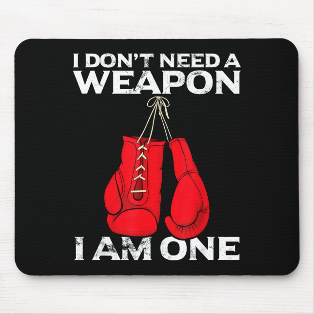 Alfombrilla De Ratón Boxing Gloves I Don't Need A Wean Combat Boxer  (Frente)