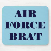 Brat de la Fuerza Aérea Mousepad