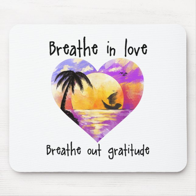 Alfombrilla De Ratón Breathe In Love Breathe Out Gratitude Sitive Motiv (Frente)