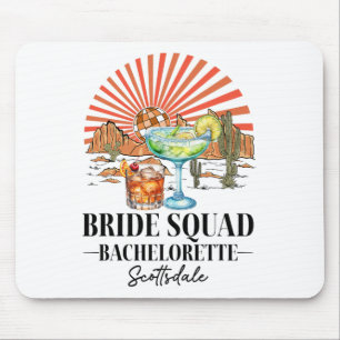 Alfombrilla De Ratón Bride Squad Bridesmaid Bride Scottsdale Bacheloret