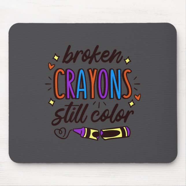 Alfombrilla De Ratón Broken Crayons Still Colour Mental Health Awarenes (Frente)