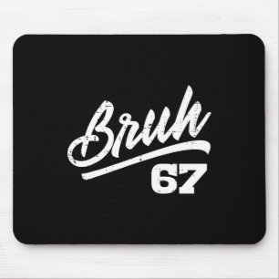 Alfombrilla De Ratón Bruh 67 Meme Número Divertido 6 7 Disfraz Niños Ju