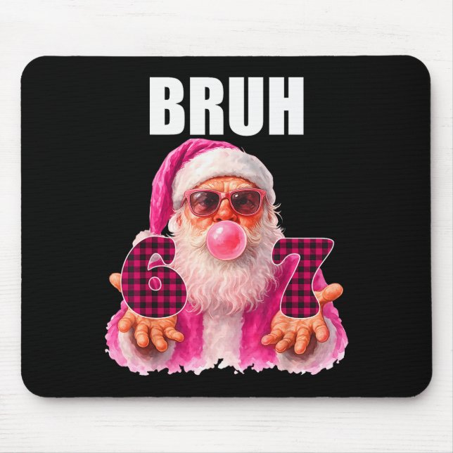 Alfombrilla De Ratón Bruh 67 Santa Bubble Gum Six Seven Meme Christmas  (Frente)