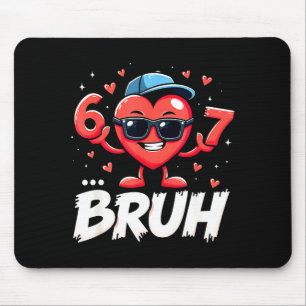 Alfombrilla De Ratón Bruh 67 Seis Siete Meme San Valentín Corazón Dabbi