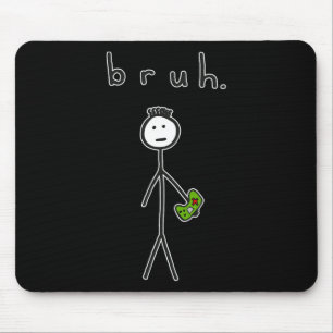 Alfombrilla De Ratón Bruh Bro Brah Cute Stick Figura Para Videojuegos