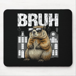 Alfombrilla De Ratón Bruh El Día De La Marmota Funny