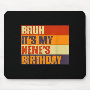 Alfombrilla De Ratón Bruh es el cumpleaños de mi nene cumpleaños vintag