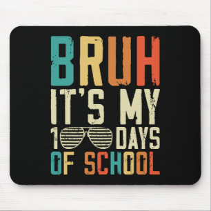 Alfombrilla De Ratón Bruh Es Mi 100 Días Escolares 100 Día Escolar