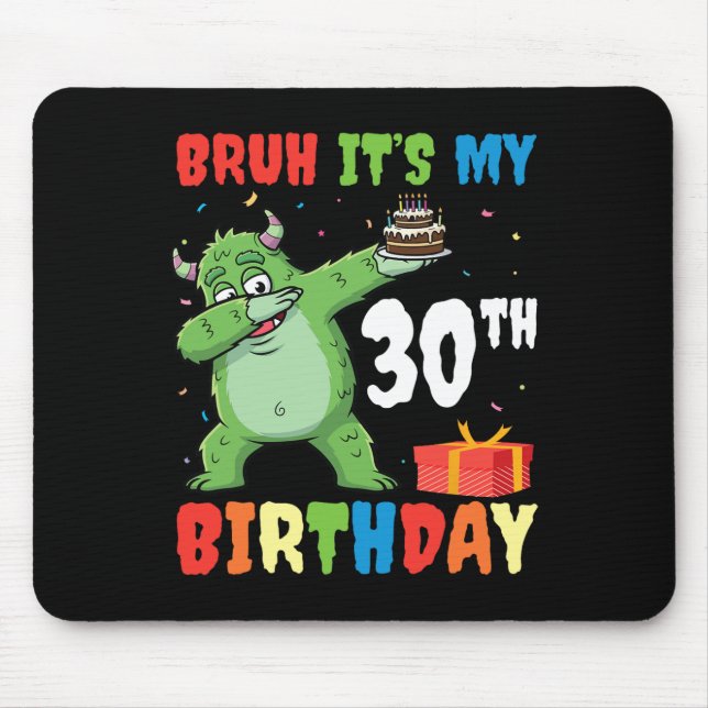 Alfombrilla De Ratón Bruh es mi 30 cumpleaños Halloween Monster Dab P (Frente)