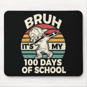 Alfombrilla De Ratón Bruh Es Mis 100 Días Escolares Bruh 100 Días De Sc