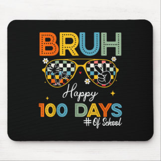 Alfombrilla De Ratón Bruh Feliz 100 Días Escolares El 100° Día De La Es