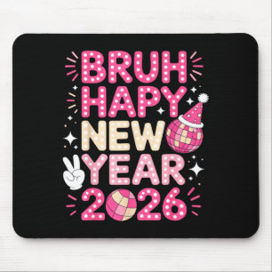 Alfombrilla De Ratón Bruh Feliz Año Nuevo 2026 Vibraciones de Fiesta Pa