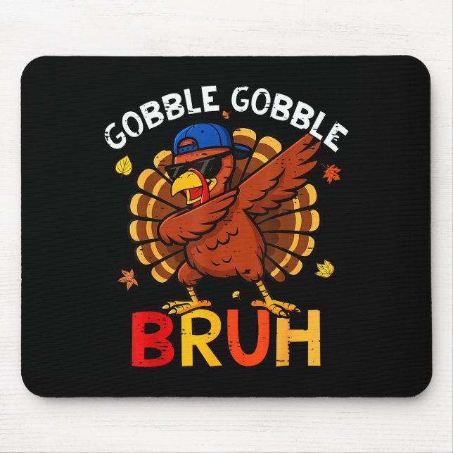 Alfombrilla De Ratón Bruh Funny Thanksgiving Dabbing Turkey Gobble Shir (Frente)