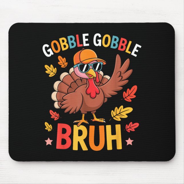 Alfombrilla De Ratón Bruh Funny Thanksgiving Turkey Gobble Shirt Boys G (Frente)