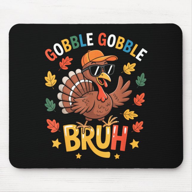 Alfombrilla De Ratón Bruh Funny Thanksgiving Turkey Gobble Shirt Boys G (Frente)
