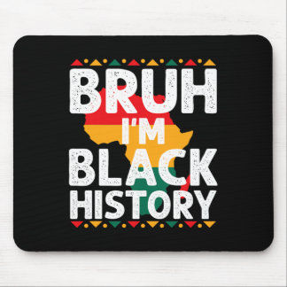Alfombrilla De Ratón Bruh I Am Black History Month Men Teens Boys Afric