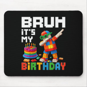 Alfombrilla De Ratón Bruh it it My Birday Master Builder Block Me Brick