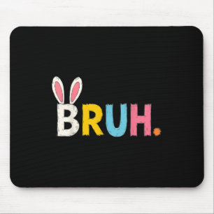 Alfombrilla De Ratón Bruh Meme Pascua Día Gracioso Bunny Bro Adolescent