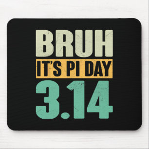 Alfombrilla De Ratón Bruh Pi Day 3.14 Pi Número Math Teacher Funny Pi D