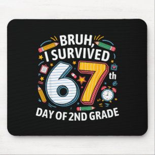 Alfombrilla De Ratón Bruh Sobreviví 67º Día De 2º Grado 67 Meme Niño 