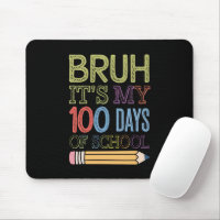 Bruh Son Mis 100 Días De Escuela Divertido Día 100
