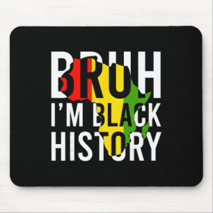 Alfombrilla De Ratón Bruh Soy Mes de la Historia Negra Hombres Adolesce