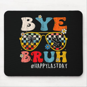 Alfombrilla De Ratón Bruh Teacher Happy Last Day Of School Hello Summer