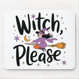 Alfombrilla De Ratón Bruja, por favor - Diversión y diseño de Halloween