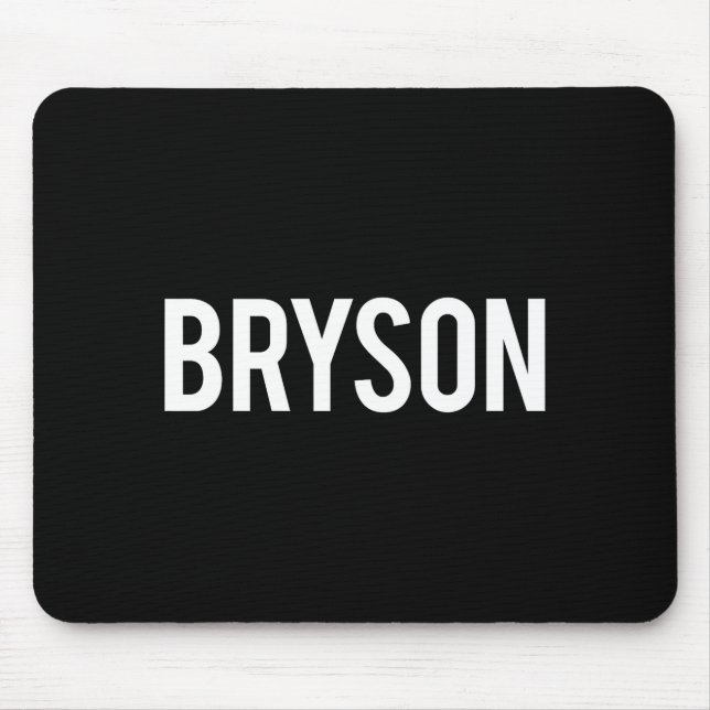 Alfombrilla De Ratón Bryson - Cool New Funny Name Fan Gift Tee  (Frente)