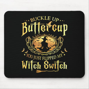 Alfombrilla De Ratón Buckle Up Buttercup Acabas De Volar Mi Bruja Swift