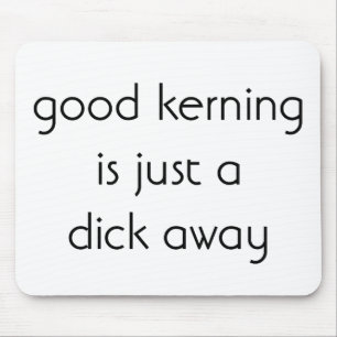 Alfombrilla De Ratón Buen Kerning Está A Un Clic De Distancia