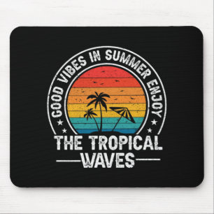 Alfombrilla De Ratón Buenas Vibraciones Verano Olas Tropicales
