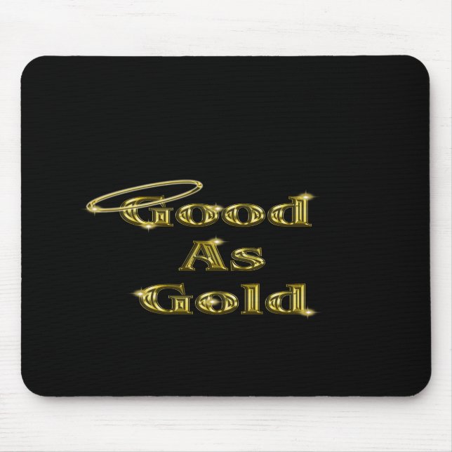 Alfombrilla De Ratón Bueno como oro (Frente)