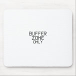Alfombrilla De Ratón Buffer Zone Only Minimalist Stencil Mouse Pad<br><div class="desc">Tactical precision within your private loop. High-quality surface with sharp,  stenciled text designed for a command center that operates on a zero-interruption policy.</div>