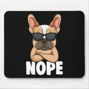 Alfombrilla De Ratón Bulldog Frenchie Nope Perro Mamá Chicas