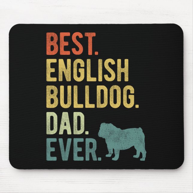 Alfombrilla De Ratón Bulldog inglés papá perro nunca papá padre 39 día (Frente)
