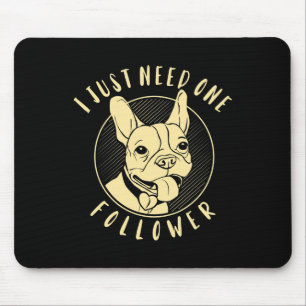 Alfombrilla De Ratón Bulldog Solo Necesito Un Seguidor