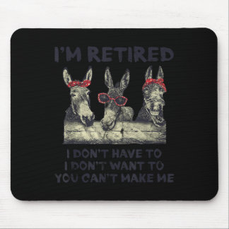 Alfombrilla De Ratón Burro estoy retirado no quiero no me hagas