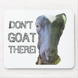 Alfombrilla De Ratón Cabra "¡NO VAYAS ALLÍ!" Mousepad