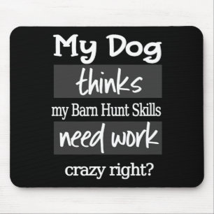 Alfombrilla De Ratón Cacería divertida de Byrn - Perro piensa que mi no